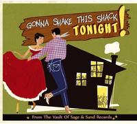 VARIOUS ARTISTS Gonna Shake This Shack Tonight-From the Vault of S (CD)