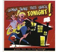 VARIOUS ARTISTS Gonna Shake This Shack Tonight / Various (CD)
