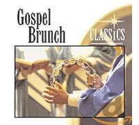 Various Artists - Gospel Brunch Classics