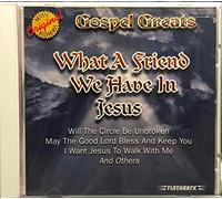 Various Artists - Gospel Greats: What a Friend We Have Jesus