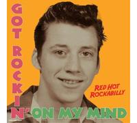 Various Artists Got Rockin' On My Mind: Red Hot Rockabilly (Vinyl LP) 12" Album