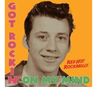 Various Artists Got Rockin' On My Mind: Red Hot Rockabilly (Vinyl LP) 12" Album