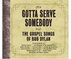Various Artists - Gotta Serve Somebody: Gospel Songs Bob Dylan