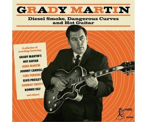 Various Artists Grady Martin: Diesel Smoke, Dangerous Curves and Hot Guitar (CD)