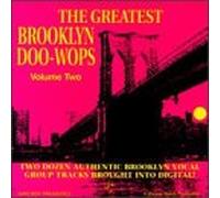 Various Artists - Greatest Brooklyn Doo Wops 2