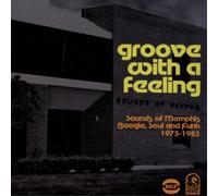 Various Artists Groove With a Feeling: Sounds of Memphis Boogie, Soul & Fun (CD)