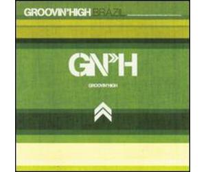 Various Artists - Groovin High: Brazil