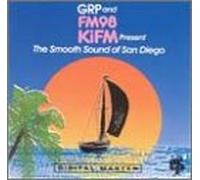 Various Artists - Grp & Kifm: Smooth Sound of San Diego 1