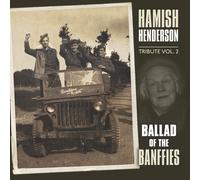 Various Artists Hamish Henderson Tribute: Ballad of the Banffies - Volume 2 (CD)