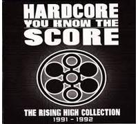 Various Artists - Hardcore You Know The Score: The Rising High Collection