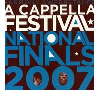 Various Artists Harmony Sweepstakes: 2007 A Cappella Festival National Fina (CD)