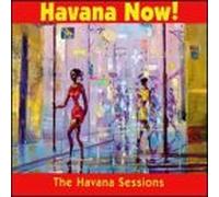 Various Artists - Havana Now: Havana Sessions