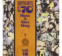 VARIOUS ARTISTS - Have a Nice Day V.18 (70'S Hit