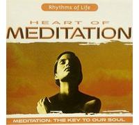 Various Artists - HEART OF MEDITATION:RHYTHMS OF LIFE-V/A
