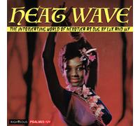 Heat Wave - The Intoxicating World Of Nexotica - As Dug By Lux And Ivy