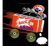 Various Artists - Heck On Wheels Volume 6