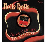 Various Artists Hells Bells: Swing Candies for Doomsday (Vinyl LP) 10" Album