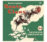 Various Artists Here Comes Santa Claus: 14 Swinging Chestnuts (Vinyl LP)