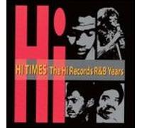 Various Artists - Hi Times: The Hi Records R&B Years