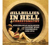 Various Artists - Hillbillies in Hell: a Chrestomathy