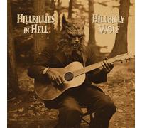 Various Artists Hillbillies in Hell: Hillbilly Wolf (1952-1972) (Vinyl LP)