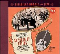 Various Artists Hillbilly Boogie and Jive: So Tired of Crying - Volume 5 (CD)