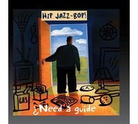 Various Artists - Hip Jazz Bop: Need a Guide