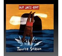 Various Artists - Hip Jazz Bop: Tourist Season
