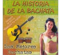 Various Artists - Historia De La Bachata