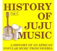 Various Artists - History of Juju Music 1