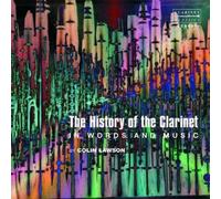 Lawson, Colin - History Of The Clarinet The (2 CD)