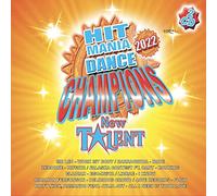 VARIOUS ARTISTS - HIT MANIA DANCE CHAMPIONS 2022 - NEW TALENT