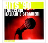 Various Artists - Hits 90: I Successi Italiani E Stranieri
