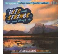 Various Artists Hits With Strings & Things: The Golden Age of American Popu (CD)