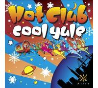 VARIOUS ARTISTS Hot Club Cool Yule - featuring the Hot Club of San Francisc (CD)