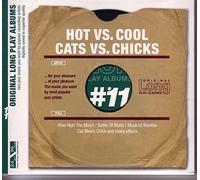 Various Artists Hot Vs. Cool/cats Vs. Chicks (CD) Album