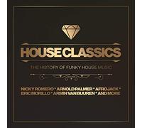 Various Artists House Classics: The History of Funky House Music (CD) Album