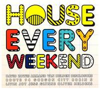 Various Artists - House Every Weekend