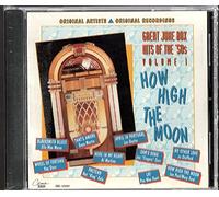 Various Artists - How High Moon: Great Juke Box Hits 50 1