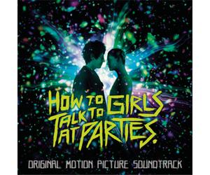 Various Artists How to Talk to Girls at Parties (CD) Album