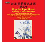VARIOUS ARTISTS Hurrying to the Flower Show - Popular Pipa Music (CD)
