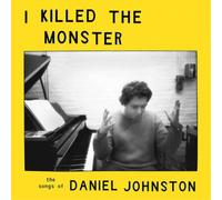 Various Artists I Killed the Monster (The Songs of Daniel Johnston) (Vinyl LP)