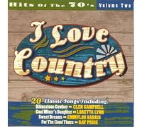 Various Artists - I Love Country: Hits of 70's