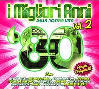 Artisti Vari - Migliori Anni Della Nostra Vita (i): '80 Vol.02 / Various - Cd
