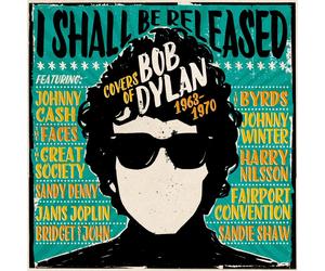 Various Artists I Shall Be Released: Covers of Bob Dylan 1963-1970 (CD) Box Set