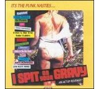 Various Artists - I Spit on Your Gravy