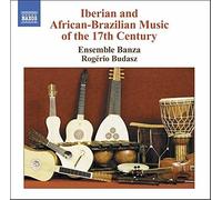 VARIOUS ARTISTS Iberian and African-Brazilian Music of 17th Ctry (CD)
