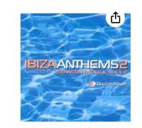 Various Artists - Ibiza Anthems 2