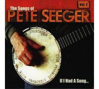 Various Artists If I Had a Song: The Songs of Pete Seeger Vol. 2 (CD) Album
