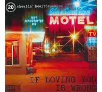 Various Artists - If Loving You Is Wrong - 20 Cheatin' Heartbreakers